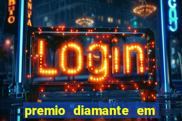 premio diamante em dinheiro blaze